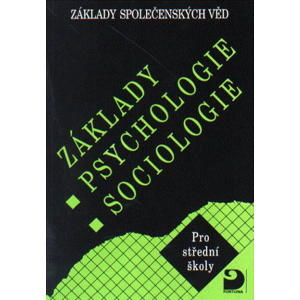 Základy společenských věd I Psychologie, sociologie - Gillernová, Buriánek
