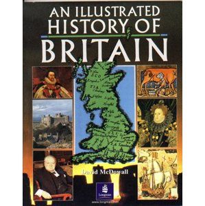 An Illustrated History of Britain - McDowall David