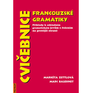 Cvičebnice francouzské gramatiky - Zetllová, Baudinet