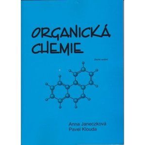 Organická chemie - Janeczková, Klouda