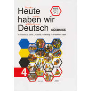 Heute haben wir Deutsch 4 - učebnice - Kouřimská, Jelínek