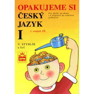 Opakujeme si český jazyk I - Styblík V.