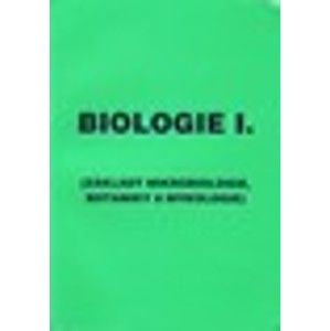 Biologie I.  Základy mikrobiologie, botaniky a mykologie - Kislinger, Laníková