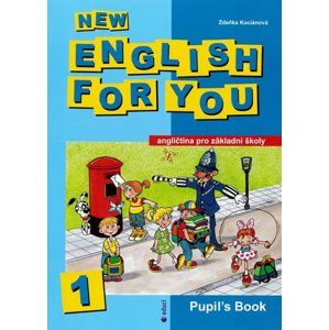 New English for You 1 Pupils Book  /učebnice/ 4.r. ZŠ - Kociánová Zdeňka