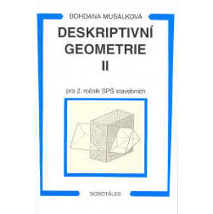 Deskriptivní geometrie II. pro 2.r. SPŠ stavební - Musálková Bohdana