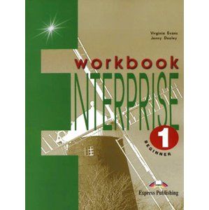 Enterprise 1 beginner Workbook /pracovní sešit/ - Evans V.,Dooley J.