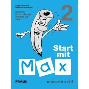 Start mit Max 2 - pracovní sešit - Fišarová O.,Zbranková M.