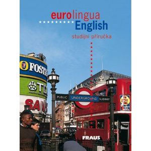 Eurolingua English - studijní příručka - Self,Heinlová,Telínová