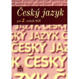Český jazyk pro 2.r. SOŠ - Čechová, Kraus, Styblík