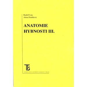 Anatomie hybnosti III. - Linc R.,Doubková A.