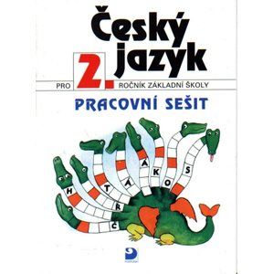 Český jazyk 2.r. ZŠ - Pracovní sešit - Konopková L.,Tenčlová V.