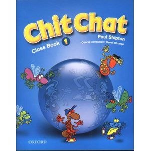 Chit Chat 1 Class Book - Shipton Paul