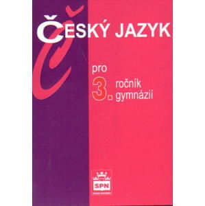 Český jazyk pro 3.r. gymnázia - Kostečka Jiří