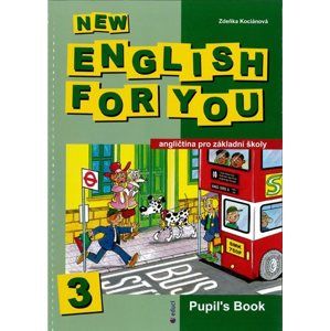 New English for You 3 Pupils Book  /učebnice/ 6.r. ZŠ - Kociánová Zdeňka