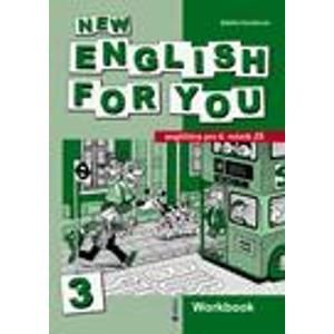 New English for You 3 Workbook /pracovní sešit/ 6.r. ZŠ - Kociánová Zdeňka