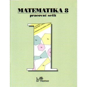 Matematika 8.r. pracovní sešit 1. díl - Molnár, Emanovský