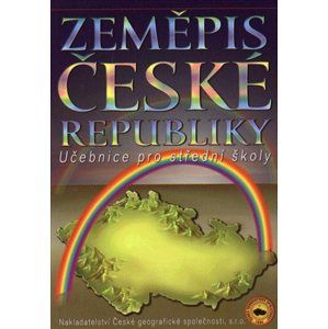 Zeměpis České republiky - učebnice zeměpisu pro střední školy - Holeček M. a kol.