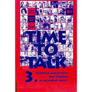 Time to Talk 3.díl - učebnice pro SŠ a jazykové školy - Peters S.,Gráf T.