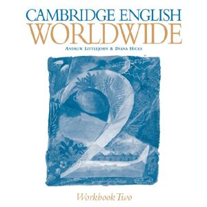 Cambridge English Worldwide 2 Workbook - Littlejohn A.,Hicks D.