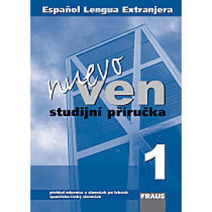 Nuevo Ven 1 - studijní příručka - Fenclová,Fousková