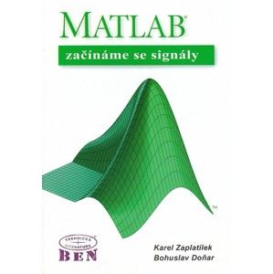 Matlab-začínáme se signály - Zaplatílek K.,Doňar B.
