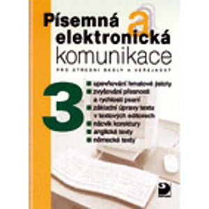 Písemná a elektronická komunikace 3 - Kroužek J.,Kuldová O.
