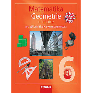 Matematika 6.r. ZŠ a víceletá gymnázia - Geometrie - pracovní sešit - Binterová H.,Fuchs E.,Tlustý P.