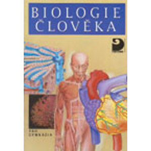 Biologie člověka pro gymnázia - Novotný I., Hruška M.