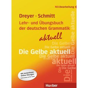Lehr- und Übungsbuch der deutschen Grammatik - aktuell - učebnice - Richard Schmitt, Hilke Dreyer