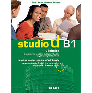 Studio d B1 němčina pro jazykové a střední školy - učebnice s pracovním sešitem a vyjímatelným + aud - Funk H., Kuhn Ch., Demme S. a kolektiv