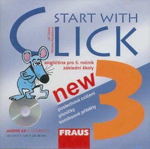 Start with Click New 3 - audio CD k učebnici - Karásková M.,Šádek J.