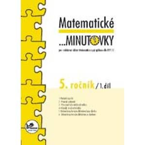 Matematické minutovky pro 5. ročník 1. díl - Molnár J., Mikulenková H.