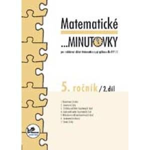 Matematické minutovky pro 5. ročník 2. díl - Molnár J., Mikulenková H.