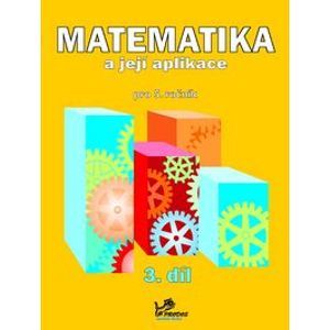Matematika a její aplikace 5.r. 3.díl /modrá řada - MOlnár Josef, MIkulenková Hana
