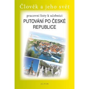 Putování po České republice - Pracovní listy - ŠŠotolová Alena