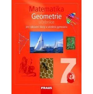 Matematika 7.r. základní školy a víceletá gymnázia - Geometrie - učebnice - Binterová H., Fuchs E., Tlustý P.