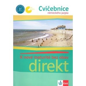 K nové maturitě bez obav - Direkt - Cvičebnice německého jazyka + audio CD /2 ks/ - Cwikowska B., Jaroszevicz B., Wojdat-Nik
