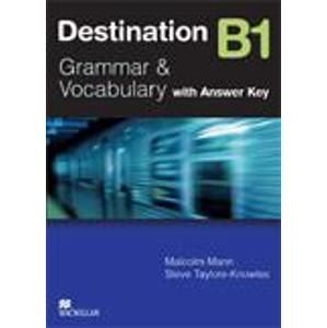 Destination B1 - Grammar and Vocabulary with answer key - Mann M., Taylore-Knowles S.