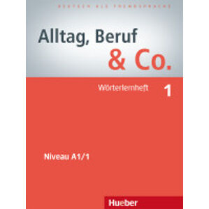 Alltag, Beruf & Co. - Wrterlernheft 1 - Becker N., Braunert J.