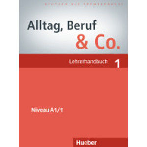 Alltag, Beruf & Co. - Lehrerhandbuch 1 - Becker N., Braunert J.