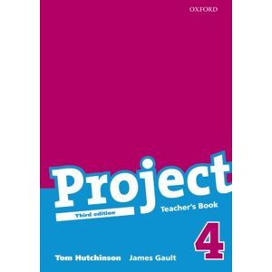 Project 4 - Teachers Book /Třetí vydání/ - Hutchinson Tom, Gault James