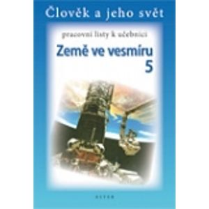 Země ve vesmíru 5.r. - Člověk a jeho svět - pracovní listy k učebnici - Chmelařová H., Dlouhý A.