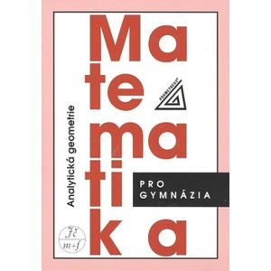 Matematika pro gymnázia - Analytická geometrie - Kočandrle M., Boček L.