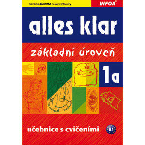Alles Klar 1a - učebnice a cvičebnice /základní úroveň/ - Luniewska K., Tworek U., Wasik Z.