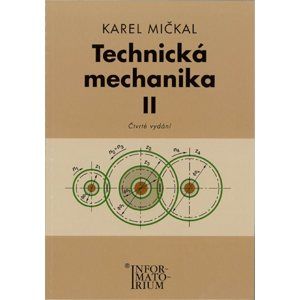 Technická mechanika II pro SOU - Mičkal Karel