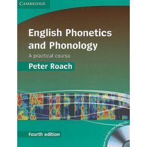 English Phonetics and Phonology + audio CD - Roach Peter