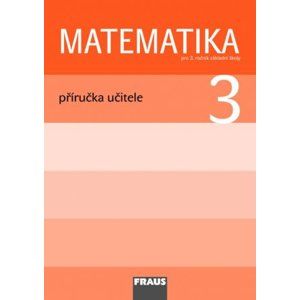 Matematika pro 3. ročník základní školy - příručka učitele - Hejný M., Jirotková D. a kolektiv