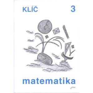 Matematika 3.r. - Klíč s výsledky úloh k učebnici - Blažková R. a kol.