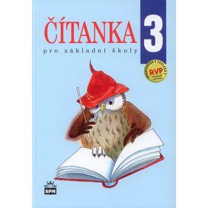 Čítanka 3 pro základní školy /RVP ZV/ - Čeňková J., Ježková A.