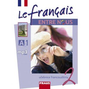 Le Francais Entre Nous 2 - učebnice - Nováková S., Kolmanová J. a kolektiv